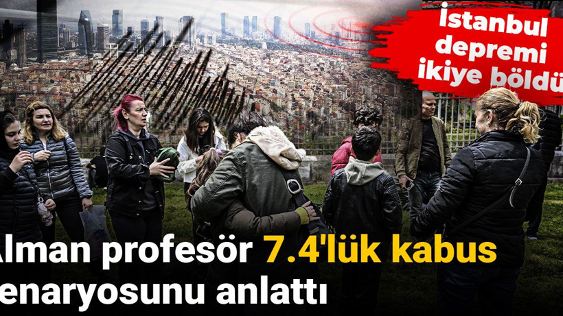 İstanbul depremi ikiye böldü: Alman profesör 7.4'lük kabus senaryosunu anlattı