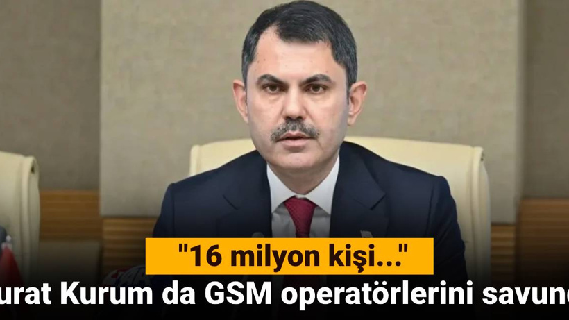 Murat Kurum GSM operatörlerini savundu: 16 milyon kişi aynı anda...