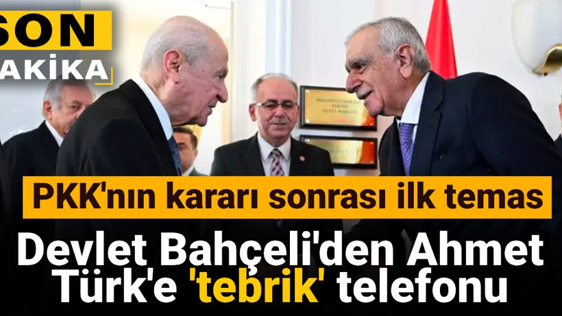 SON DAKİKA! Bahçeli'den Ahmet Türk'e 'tebrik' telefonu