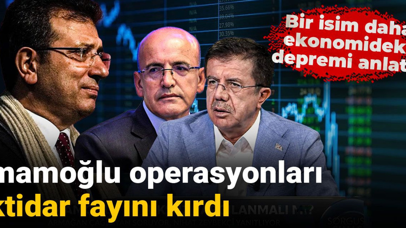 İmamoğlu operasyonları iktidar fayını kırdı: Bir isim daha ekonomideki depremi anlattı