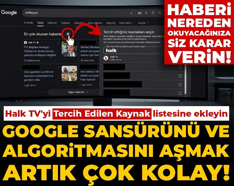 Kontrol artık Google'da değil sizde! Halk TV'yi Tercih Edilen Kaynaklar listesine ekleyin