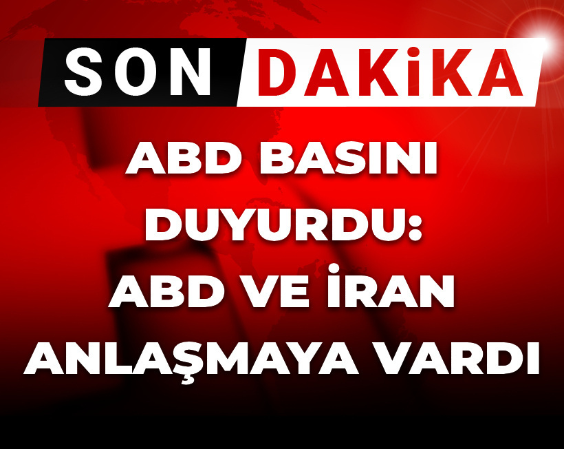 Son Dakika | ABD basını duyurdu: ABD ve İran anlaşması tamam