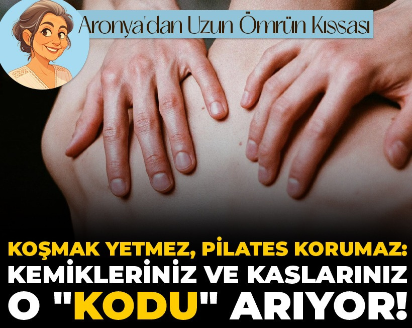 Koşmak yetmez, pilates korumaz: Kemikleriniz  ve kaslarınız o "kodu" istiyor!