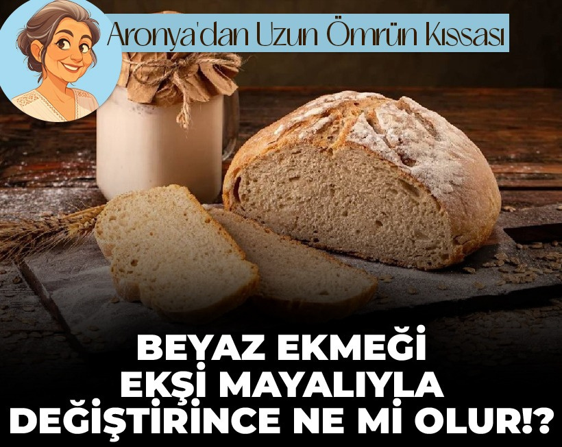 Beyaz ekmeği ekşi mayalıyla değiştirince ne mi olur!?