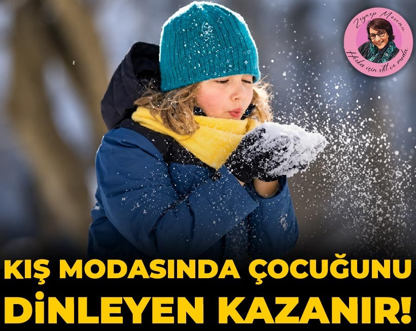 Kış modasında çocuğunu dinleyen kazanır