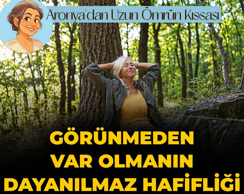 Görünmeden var olmanın dayanılmaz hafifliği!